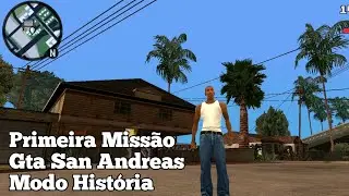 Fazendo A Primeira Missão Do Gta San Andreas - Driano Plays