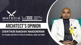 Chenthur Raaghav Naagendran on THE WADE ASIA - India's Top Architecture Event