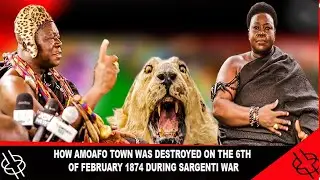 HOW AMOAFO TOWN WAS DESTROYED ON THE 6TH OF FEBRUARY 1874 DURING SARGENTI WAR