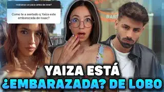 YAIZA ¿EMBARZADA de LOBO? y LUCIA ¡RESPONDE sobre la RELACION con LOBO y SU HIJA!