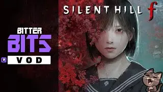 SIlent Hill f | 1.13.26 | Bitter Bits | Part 2