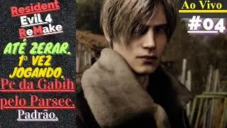[Ao Vivo/Live] - Resident Evil 4 Remake - (Pc da Gabih) - Padrão - Até Zerar.✓ #04