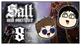 Salt and Sacrifice 8 | Gloop on the Brain