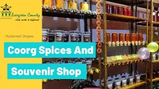 Coorg Spices And Souvenir Shop (Hunt Smart ) At Evergreen County