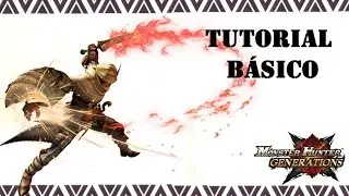 Monster Hunter Generations - Tutorial B&aacute;sico de Espada Corta [Espa&ntilde;ol Latino] #mhx