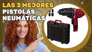 Las 3 mejores pistolas neum&aacute;ticas 2025: una comparaci&oacute;n esencial que te facilitar&aacute; la vida