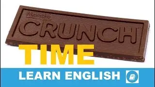 Crunch Time - English Idiom