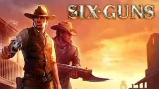 КАК СКАЧАТЬ ВЗЛОМАННЫЙ Six-Guns