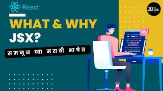 What is JSX and Why You NEED It for React JS | React JSX Explained |  React JS Marathi