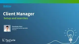 Client Manager Setup and Searches (Webinar)