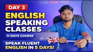 English Spoken Class Day 3 | Use of HAVE,HAS & HAD Explained | Speak Spark With Deepak Sir