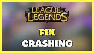 Как исправить зависания и вылеты League of Legends | Исправление ошибок Vanguard и системы 2026 года