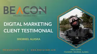 Beacon Media + Marketing Client Testimonial: Snorkel Alaska
