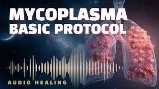 Mycoplasma Basic Protocol 🧬 Bioresonance Frequency Support | Targeted Biofield Audio (BRT)