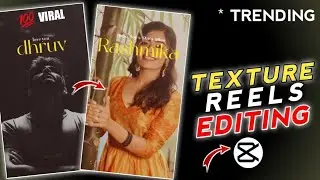 TRENDING TEXTURE EDIT | INSTAGRAM TRENDING TEXTURE REELS VIDEO EDITING | New Capcut Template ✨
