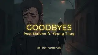 Goodbyes - Post Malone ft. Young Thug [lofi instrumental by CloudMelody]