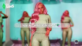 как я создаю своих инопланетных симов ⋆ﾟ☁︎ | обучающая программа Sims 4 со ссылками ⊹ . 📽.ᐟ | adr...