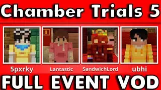 SandwichLord Chamber Trials 5 FULL VOD