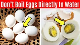 Don&rsquo;t Boil Eggs Directly In Water. Here's The Five-Star Hotel Way To Boil Eggs!
