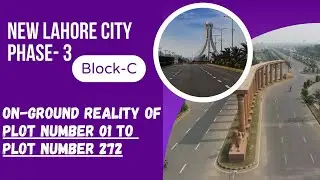 New Lahore City Premier Enclave Block-C | On Ground Reality of Plot 01 to Plot 272