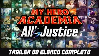 MY HERO ACADEMIA: All&rsquo;s Justice | Trailer do Elenco Completo