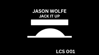 Jason Wolfe   Jack It Up Extended Organ Mix
