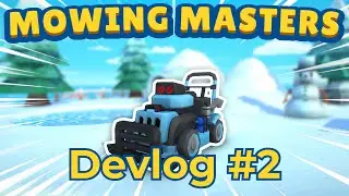 New Snow Chapter, 3D Models & Improvements - Mowing Masters Devlog #2