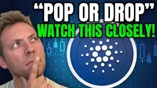 CARDANO - IS ADA ABOUT TO POP OR DROP?!! WATCH THIS CLOSELY!