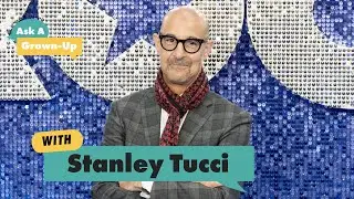 Ask a Grown-Up with Stanley Tucci
