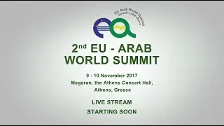 2nd EU - Arab World Summit Live Stream