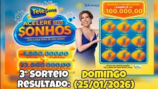 3&deg; Sorteio TELE SENA ANO NOVO 2026 - Domingo (25/01/2026) Acelere Seus Sonhos 15 reais 4 milh&otilde;es +22