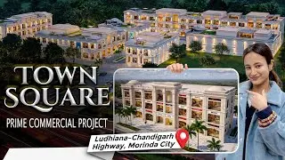 Town Square &ndash; Commercial Project | Morinda City | Ludhiana&ndash;Chandigarh Highway | Pre-Lease Commercial
