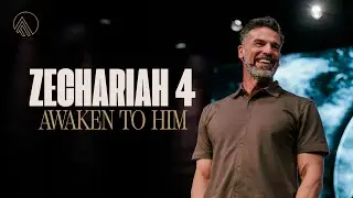 Zechariah 4 - Awaken to Him // Brian Guerin // Sunday Service