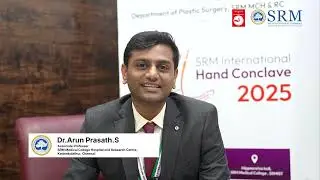 International Hand Conclave 2025 | Expert Insights on Hand Rehabilitation & Surgery | SRMCPT