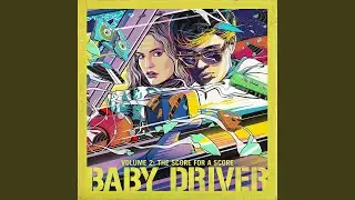Run The Jewels (Baby Driver Dialogue Version)