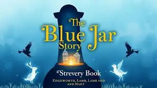The Blue Jar Story Book by Edgeworth, Lamb, Lamb, and Mant