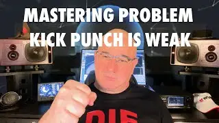 Mastering problem: Kick punch is weak