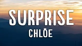 Chl&ouml;e - Surprise (Lyrics)