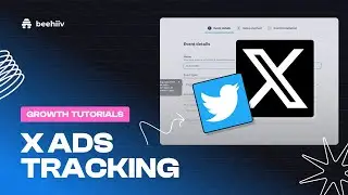 How to Setup Subscriber Sign-up Tracking for X (Twitter) | beehiiv tutorial