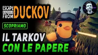 IL TARKOV CON LE PAPERE | ESCAPE FROM DUCKOV Gameplay ITA