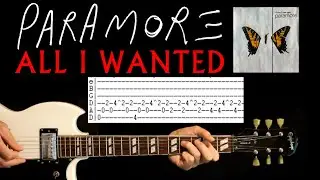 Уроки игры на гитаре Paramore All I Wanted / Гитарные табулатуры / Гитарные табулатуры / Гитарные...
