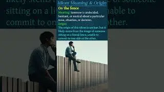 Idiom ~ Meaning & Origin | On the fence | #phrasalverbs #fluentenglish #idiomsandphrases