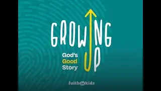 Growing Up Faith in Kids 4Kids podcast song