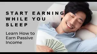 Introduction to Passive Income: How to Earn Money While You Sleep?
