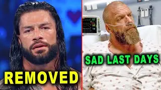 Roman Reigns Removed from Day 1 & Triple H Sad Last Days - Wrestling News & Rumors