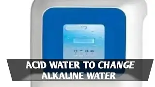 acid water change alkaline water livpur touch