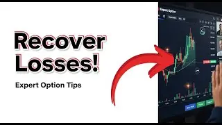 How to Recover Your Losses on Expert Option: Practical Tips