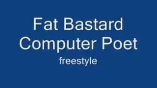 DSR Fat Bastard - Computer Poet Freestyle