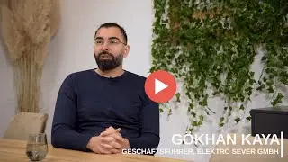 Kundeninterview mit G&ouml;khan Kaya von der Firma Elektro Sever GmbH aus Stuttgart.