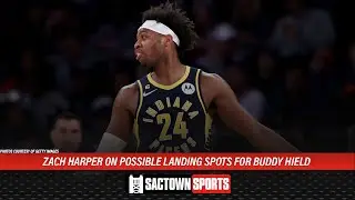 Zach Harper on possible landing spots for Buddy Hield if Pacers trade him